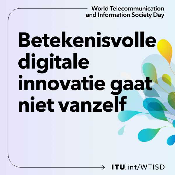 VN-dag World Telecommunication and Information Society Day: een inclusieve wereld voor iedereen